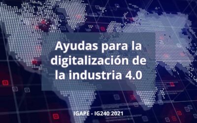 Ayudas para la digitalización de la industria 4.0 – IGAPE – IG240 2021